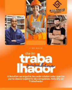Dia do Trabalhador 2025 na Solution Dia do Trabalhador 2025 na Solution
